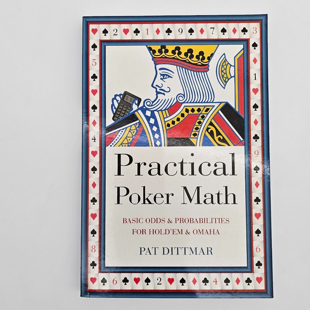 Practical Poker Math – Basic Odds & Probabilities for Hold’em & Omaha Poker Book